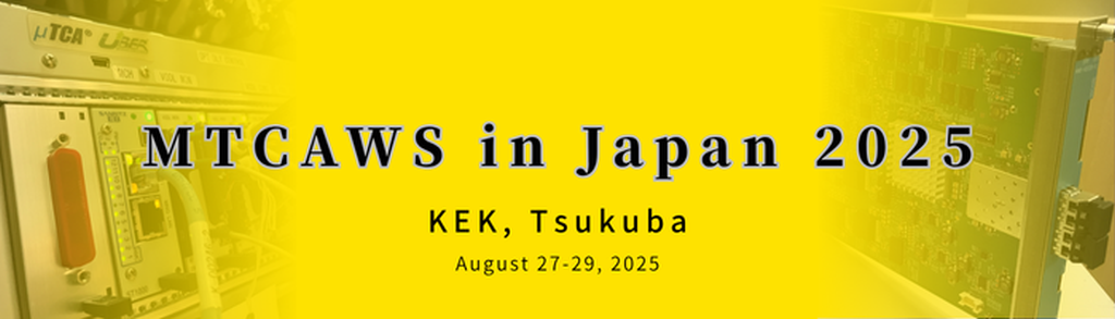 MTCA workshop for accelerator and physics in Japan 2025
